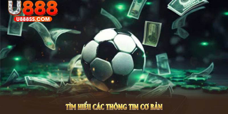 Tìm hiểu các thông tin cơ bản của kèo HongKong U888 tại nhà cái U888